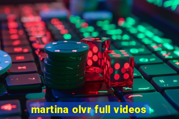 martina olvr full videos